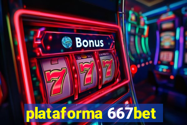 plataforma 667bet